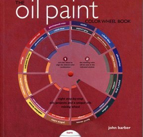Stock image for The Oil Paint Color Wheel Book for sale by SecondSale