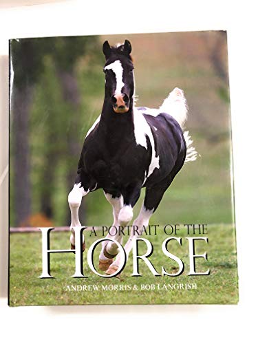 9780760793213: A Portrait of the Horse [Hardcover] by Morris, Andrew