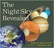 Beispielbild fr The Night Sky Revealed zum Verkauf von SecondSale