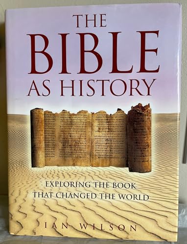 Beispielbild fr The Bible As History: Exploring the Book that Changed the World zum Verkauf von Better World Books