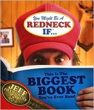 Beispielbild fr You Might Be a Redneck If. : This is the Biggest Book You'Ve Ever Read zum Verkauf von Better World Books