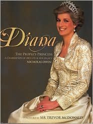 Imagen de archivo de Diana: The People's Princess: A Celebration of Her Life and Legacy a la venta por Better World Books