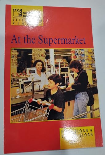 At the Supermarket (Little Red Readers) (9780760805381) by Peter Sloan