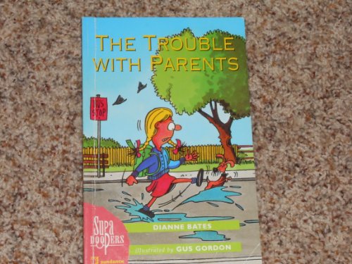 Beispielbild fr The trouble with parents (Supa Doopers) zum Verkauf von SecondSale