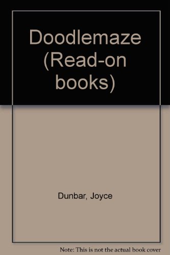 Doodlemaze (Read-on books) (9780760817100) by Dunbar, Joyce