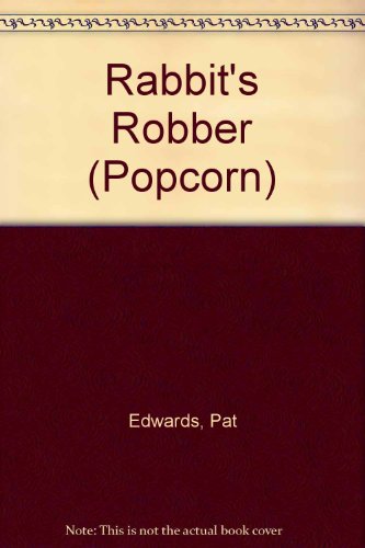 Imagen de archivo de Rabbit's Robber (Popcorn) a la venta por Better World Books