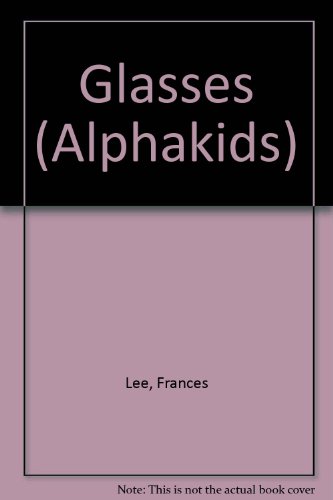 Beispielbild fr Glasses (Alphakids) zum Verkauf von Better World Books