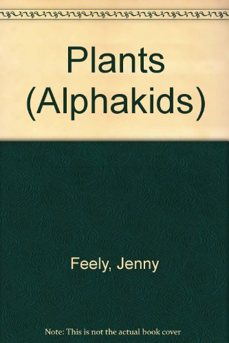 Stock image for Plants (Alphakids) for sale by Wonder Book