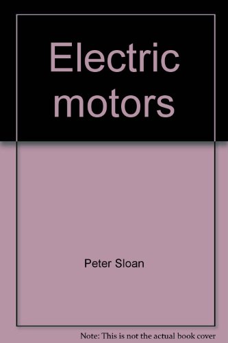 Electric motors (Little blue readers) (9780760831786) by Sloan, Peter