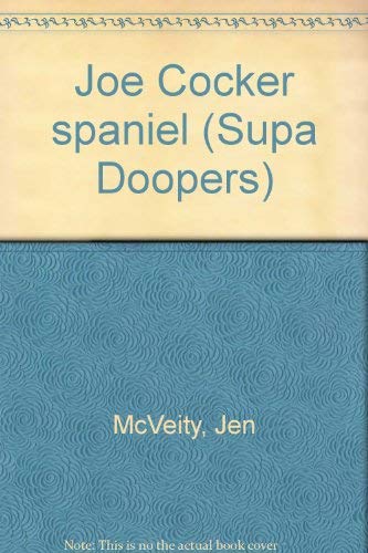 9780760832912: Joe Cocker spaniel (Supa Doopers)