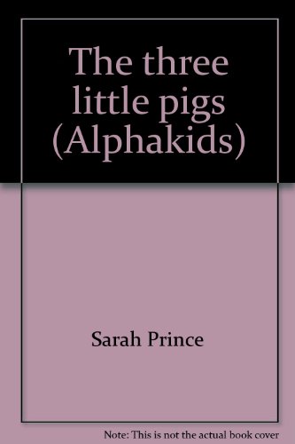 9780760836248: The three little pigs (Alphakids)