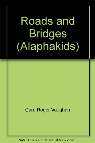 Beispielbild fr Roads and bridges (Alaphakids) zum Verkauf von SecondSale