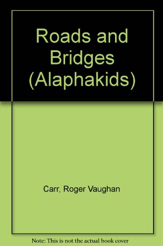 Stock image for Roads and bridges (Alaphakids) for sale by Wonder Book