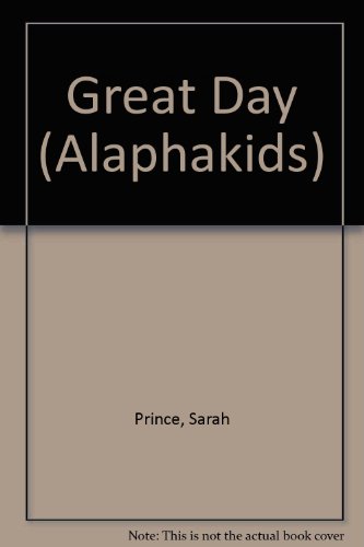 Stock image for Great day (Alaphakids) for sale by SecondSale