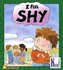 Stock image for I Feel Shy (Kid-to-Kid Books) for sale by More Than Words