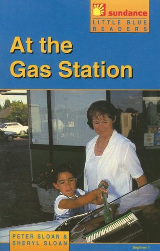 At the gas station (Little blue readers) (9780760841624) by Sloan, Peter