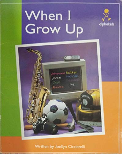 Stock image for When I Grow Up (AlphaKids) for sale by Wonder Book
