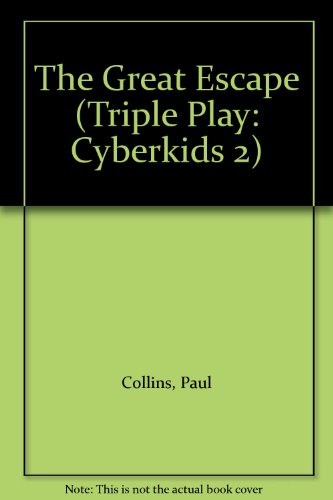 9780760847961: The Great Escape (Triple Play: Cyberkids 2)