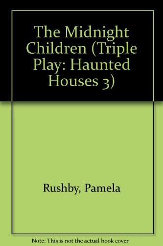 Beispielbild fr The Midnight Children (Triple Play: Haunted Houses 3) zum Verkauf von Wonder Book