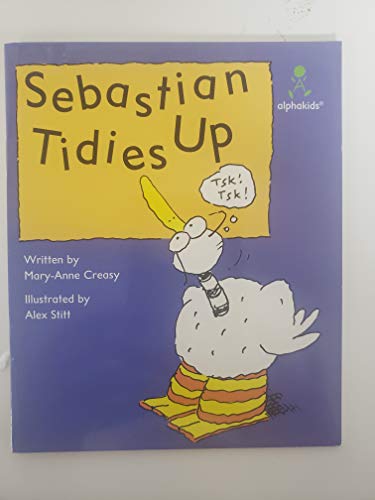 Stock image for Sebastian tidies up (Alphakids) for sale by Red's Corner LLC