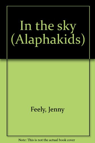 Stock image for In the sky (Alaphakids) for sale by More Than Words