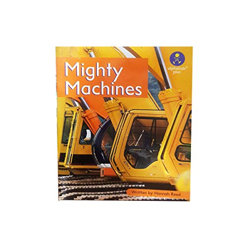 Stock image for Mighty Machines (Alpha Kids Plus, Level 6) for sale by SecondSale