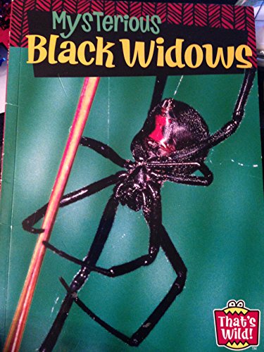 Mysterious Black Widows (That's Wild!) (9780760893449) by Peter Murray