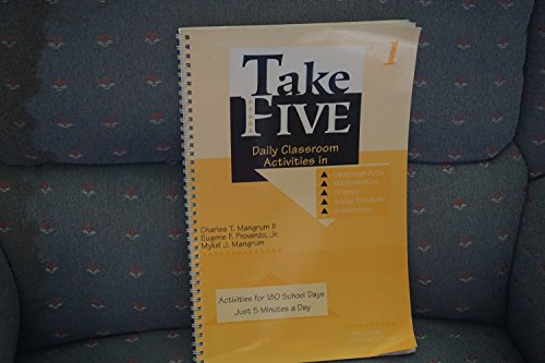 Stock image for Take Five 1 : Daily Classroom Activities in Language Arts, Mathematics, Science, Social Studies, Humanities for sale by SecondSale