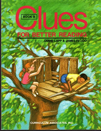 Clues For Better Reading: Book B (9780760904794) by Diane Lapp; James Flood