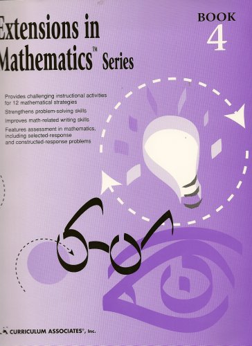 Extensions in Mathematics Series (Book 4) (9780760924440) by Curriculum Associates