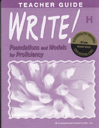 9780760924730: Write! Foundations and Models for Proficiency, Teacher Guide (Level H)