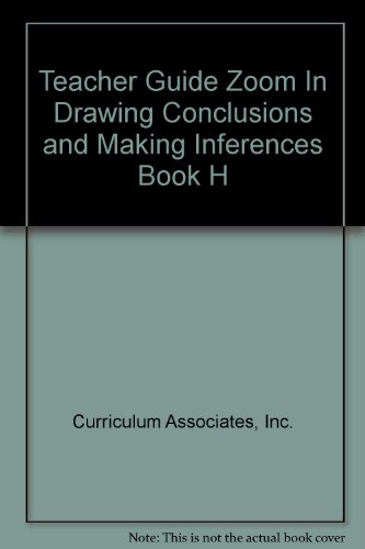 Beispielbild fr Teacher Guide Zoom In Drawing Conclusions and Making Inferences Book H zum Verkauf von BooksRun