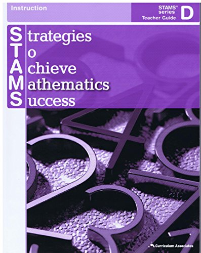 Strategies To Achieve Mathematics Success-Instruction Stams Series D Teacher Guide Grade 4 (9780760968604) by Curriculum Associates, Inc.