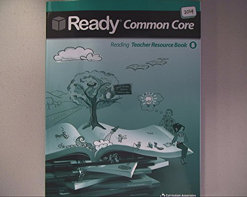 Stock image for Ready Common Core 2014, Reading Teacher Resource Book, Grade 8 for sale by Hafa Adai Books