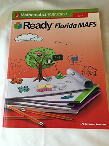 Stock image for READY FLORIDA MAFS MATHEMATICS INSTRUCTION 3 CURRICULUM ASSOCIATES 2015 for sale by Taha Shop
