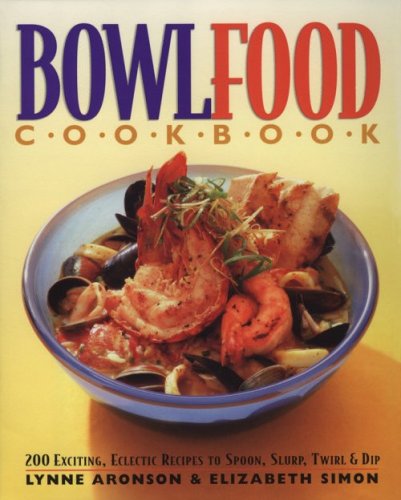 Stock image for BowlFood Cookbook for sale by Once Upon A Time Books