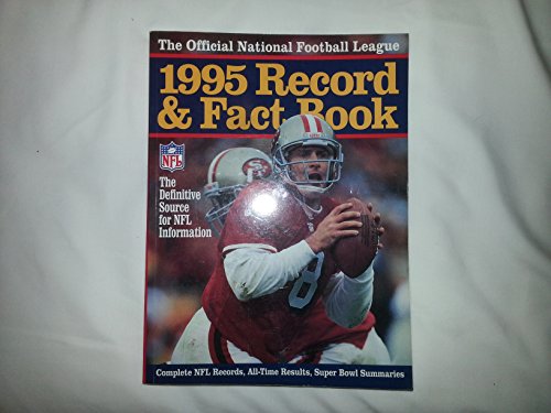 Imagen de archivo de Official 1995 National Football League Record & Fact Book (OFFICIAL NATIONAL FOOTBALL LEAGUE RECORD AND FACT BOOK) a la venta por SecondSale