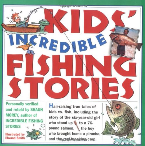 9780761104506: Kids' Incredible Fishing Stories