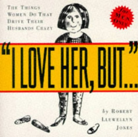 Stock image for I Love Her, But . . . for sale by Wonder Book