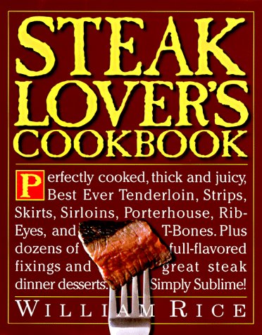 Beispielbild fr Steak Lover's Cookbook zum Verkauf von Better World Books: West