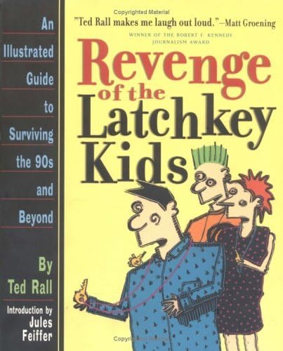 Beispielbild fr Revenge of Latchkey Kids: An Illustrated Guide to Surviving the 90s and Beyond zum Verkauf von ThriftBooks-Atlanta