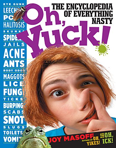 9780761107712: Oh Yuck: The Encyclopedia of Everything Nasty