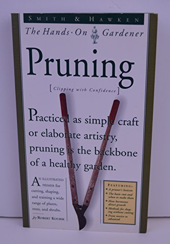 Beispielbild fr Pruning (Smith & Hawken the Hands-On Gardener) zum Verkauf von medimops