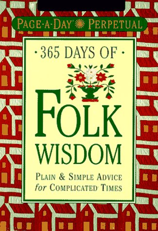 Beispielbild fr Page-A-Day Perpetual: 365 Days of Folk Wisdom (Page-A-Day Perpetuals) zum Verkauf von Your Online Bookstore