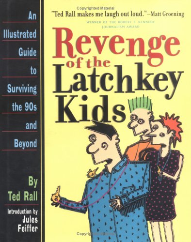 9780761110408: Revenge of the Latchkey Kids: An Illustrated Guide to Surviving the 90s and Before