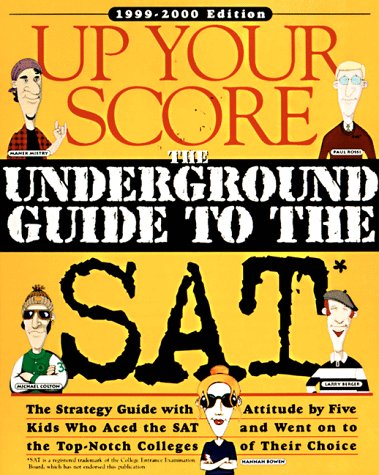 Imagen de archivo de Up Your Score: The Underground Guide to the Sat, 1999-2000 a la venta por SecondSale