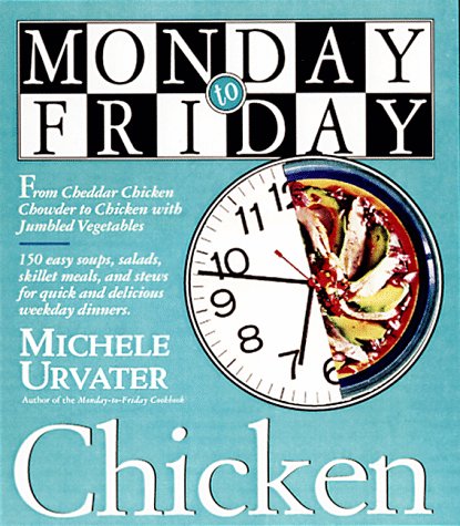 Beispielbild fr Monday-to-Friday Chicken zum Verkauf von Better World Books