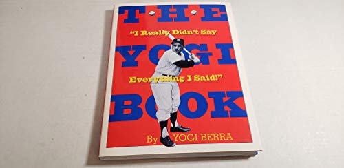 Beispielbild fr The Yogi Book: "I Really Didn't Say Everything I Said!" zum Verkauf von WorldofBooks