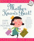 Mother Knows Best!Calendar for 2000 (9780761116127) by [???]