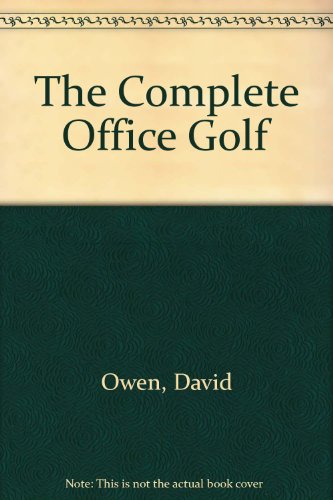 9780761117841: The Complete Office Golf